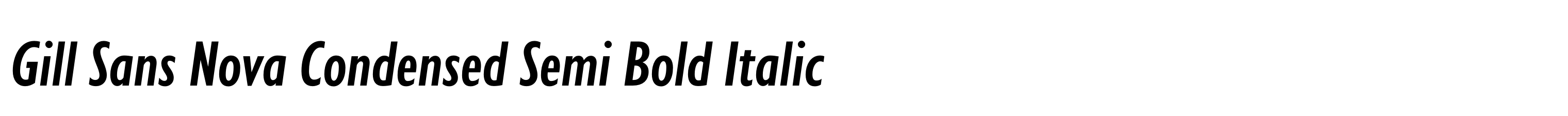 Gill Sans Nova Condensed Semi Bold Italic